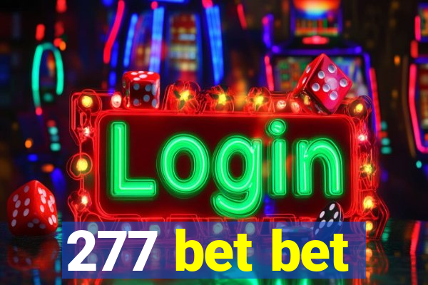 277 bet bet